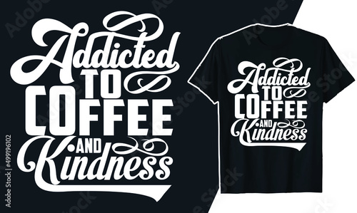 Coffee t shirt and coffee typography t shirt photo