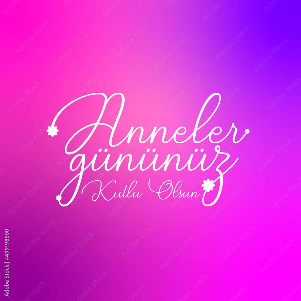 Anneler Günü Kutlu Olsun, Happy Mother day Anneler Günü Kutlu Olsun, Happy Mother day
