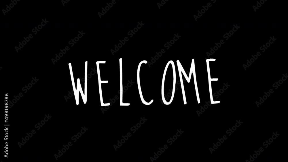 welcome word - Hand drawn animated wiggle . Two color - black and white. 2d typographic doodle animation. High resolution 4K.