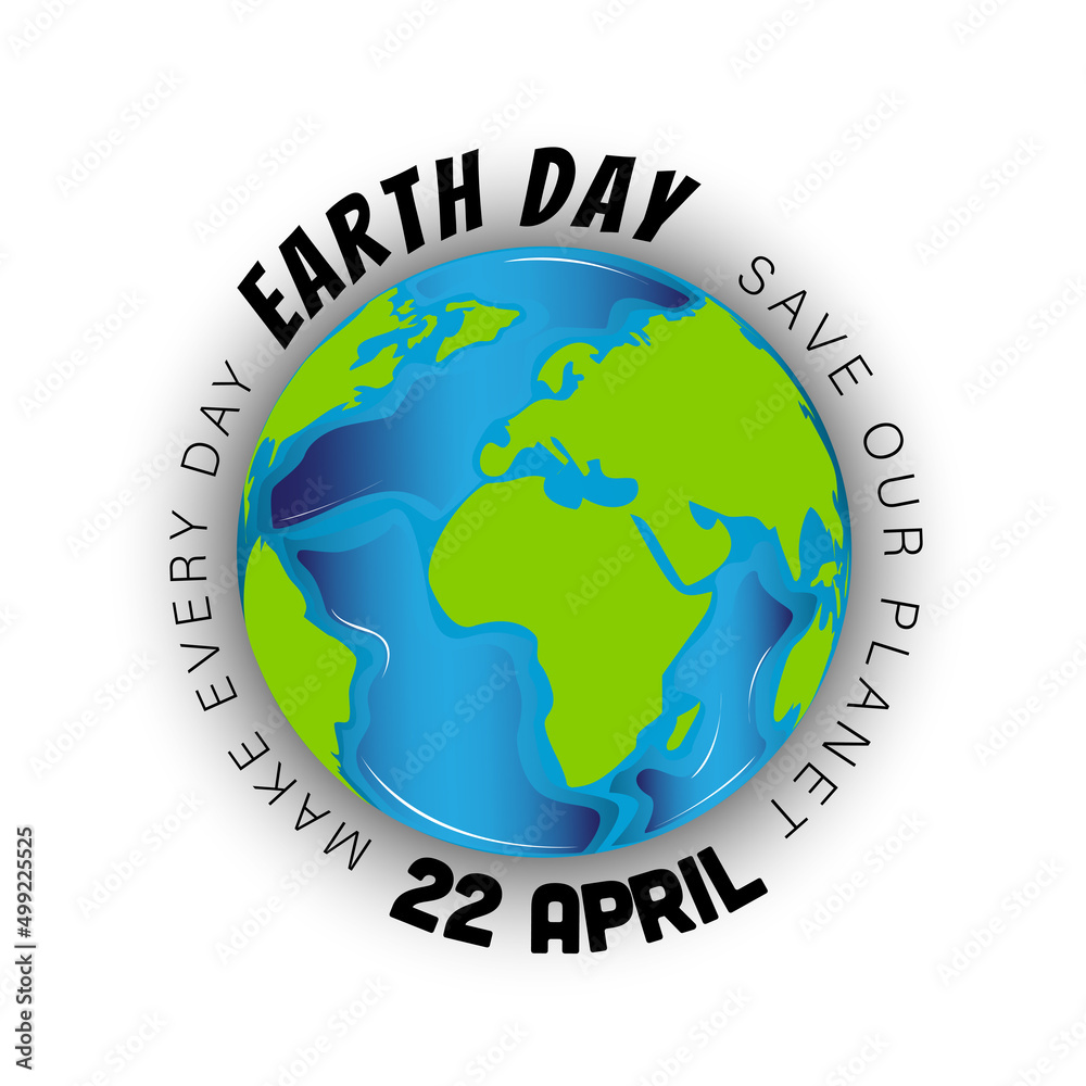 Happy Earth Day, 22 April. Ecology concept. World environment and earth day concept,