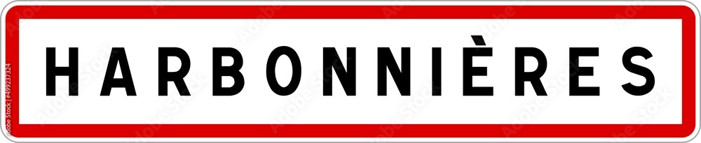 Panneau entrée ville agglomération Harbonnières / Town entrance sign Harbonnières Panneau entrée ville agglomération Harbonnières / Town entrance sign Harbonnières