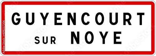 Panneau entrée ville agglomération Guyencourt-sur-Noye / Town entrance sign Guyencourt-sur-Noye photo