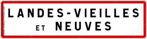 Panneau entrée ville agglomération Landes-Vieilles-et-Neuves / Town entrance sign Landes-Vieilles-et-Neuves