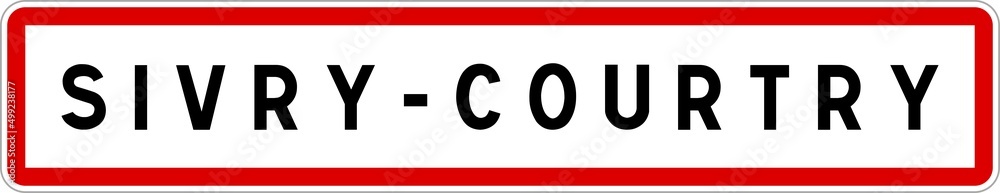 Panneau entrée ville agglomération Sivry-Courtry / Town entrance sign Sivry-Courtry Panneau entrée ville agglomération Sivry-Courtry / Town entrance sign Sivry-Courtry