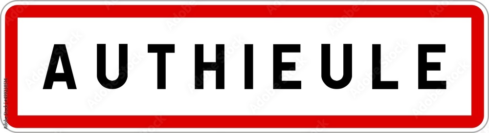 Fototapeta premium Panneau entrée ville agglomération Authieule / Town entrance sign Authieule