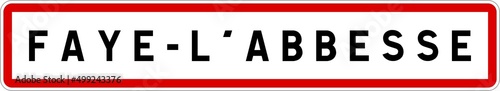 Panneau entrée ville agglomération Faye-l'Abbesse / Town entrance sign Faye-l'Abbesse