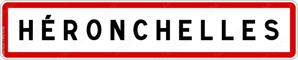 Panneau entrée ville agglomération Héronchelles / Town entrance sign Héronchelles Panneau entrée ville agglomération Héronchelles / Town entrance sign Héronchelles