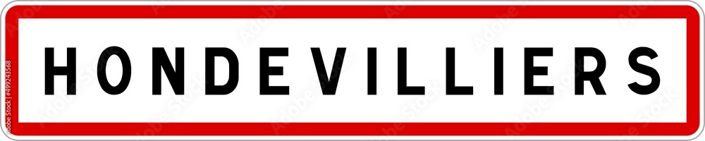 Panneau entrée ville agglomération Hondevilliers / Town entrance sign Hondevilliers Panneau entrée ville agglomération Hondevilliers / Town entrance sign Hondevilliers