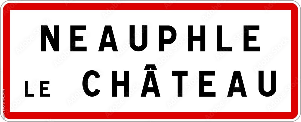 Panneau entrée ville agglomération Neauphle-le-Château / Town entrance sign Neauphle-le-Château Panneau entrée ville agglomération Neauphle-le-Château / Town entrance sign Neauphle-le-Château