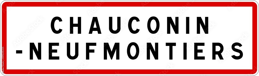 Panneau entrée ville agglomération Chauconin-Neufmontiers / Town entrance sign Chauconin-Neufmontiers Panneau entrée ville agglomération Chauconin-Neufmontiers / Town entrance sign Chauconin-Neufmontiers