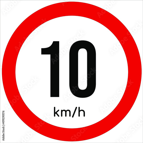 Maximum speed limit illustration 10 km per hour. Traffic sign icon isolated on a white background