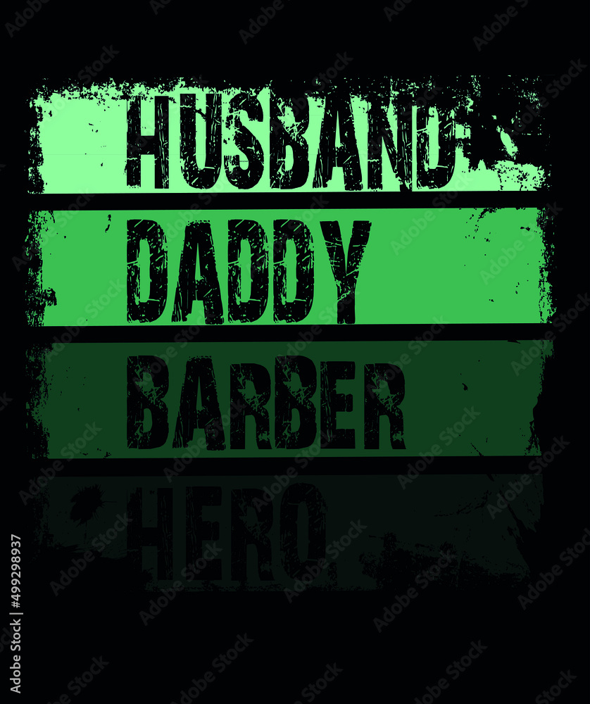 HUSBAND DADDY BARBER