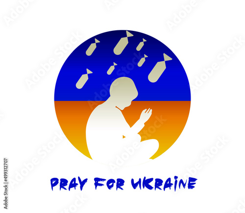 Praying human and ukrainian flag on background. Poster for stop the russian military invasion.
