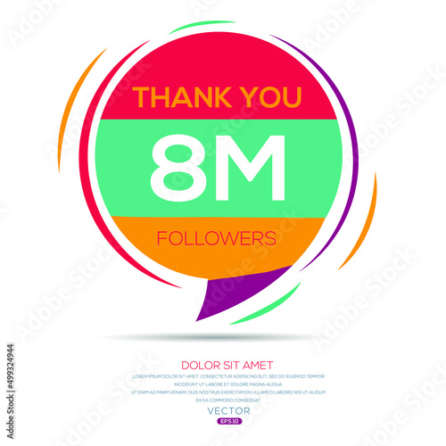 Creative Thank you (8Million, 8000000) followers celebration template design for social network and follower ,Vector illustration. photo