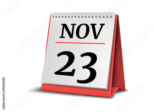 Calendar on white background. 23 November. 3D illustration.