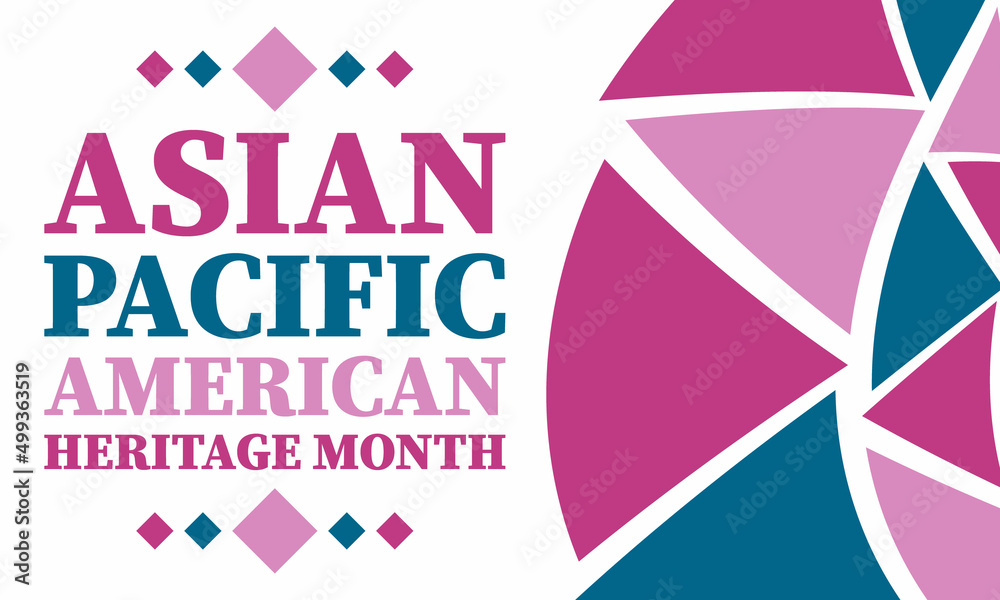 May is Asian Pacific American Heritage Month (APAHM), celebrating the achievements and contributions of Asian Americans and Pacific Islanders in the United States. Poster, banner concept. 