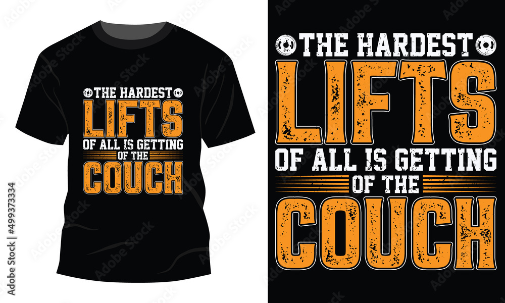 The hardest lifts GYM typography T-shirt Design The hardest lifts GYM typography T-shirt Design