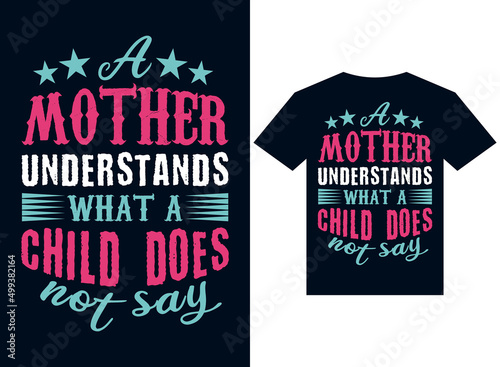 Wallpaper Mural a mother understands what a child doesn't say t-shirt design typography vector illustration files for printing ready Torontodigital.ca
