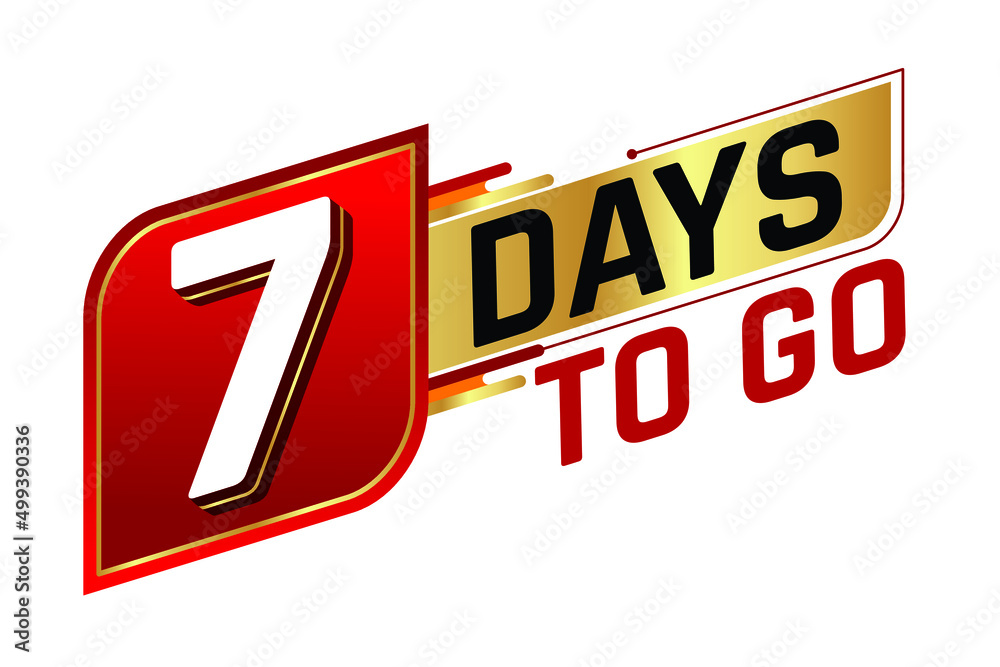 7 days to go countdown left days banner isolated on white background. Sale concept. Vector illustration. 7 days to go countdown left days banner isolated on white background. Sale concept. Vector illustration.