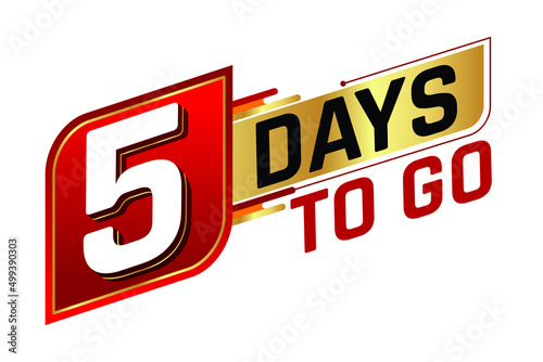 5 days to go countdown left days banner isolated on white background. Sale concept. Vector illustration.