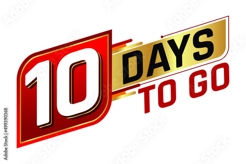 10 days to go countdown left days banner isolated on white background. Sale concept. Vector illustration.
