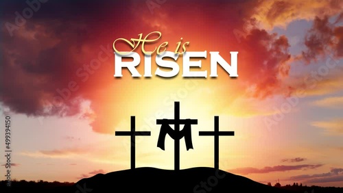 Sunday, He is risen. mount Calvaryand three silhouettes of crosses at sunrise., with text He is risen 4K Animation