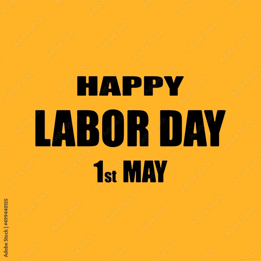 Text May 1, Happy Labor Day. Vector illustration.