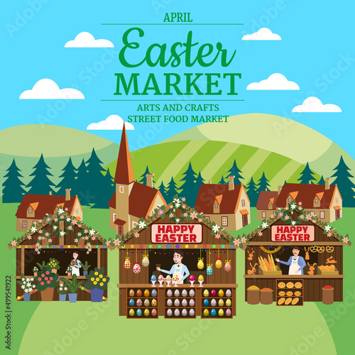 Easter Market poster, Holiday City Spring Fair, wooden stalls decorated flowers, colored Easter eggs, bunny, baking. Europe village background. Vector illustration