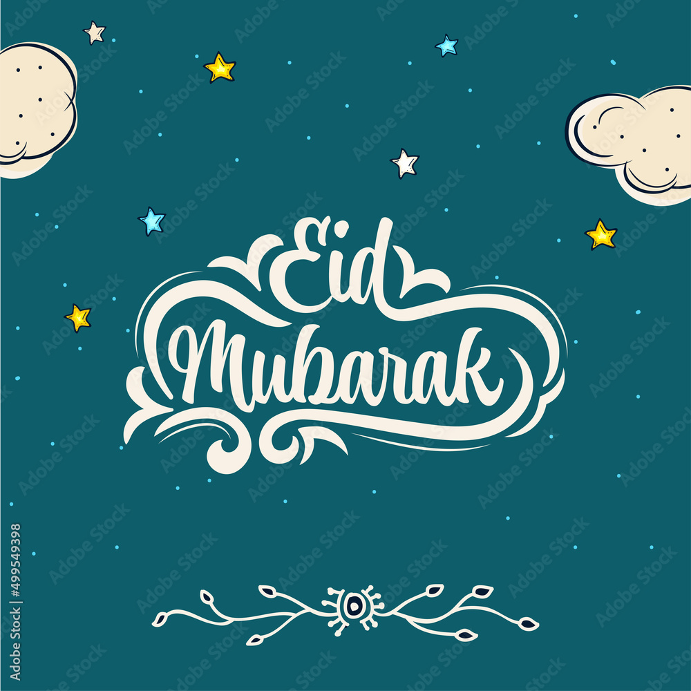 White Eid Mubarak Font With Stars, Clouds Decorated On Teal Background.