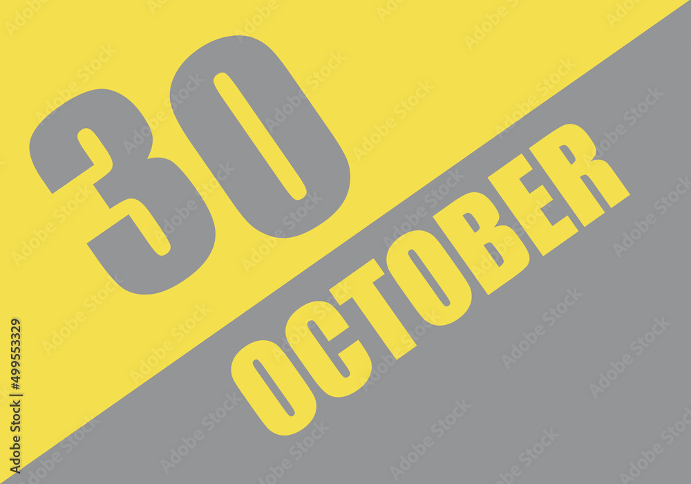 Calendar trendy colors 2021, 30 october. Background and lettering Ultimate Gray and Illuminating Calendar trendy colors 2021, 30 october. Background and lettering Ultimate Gray and Illuminating