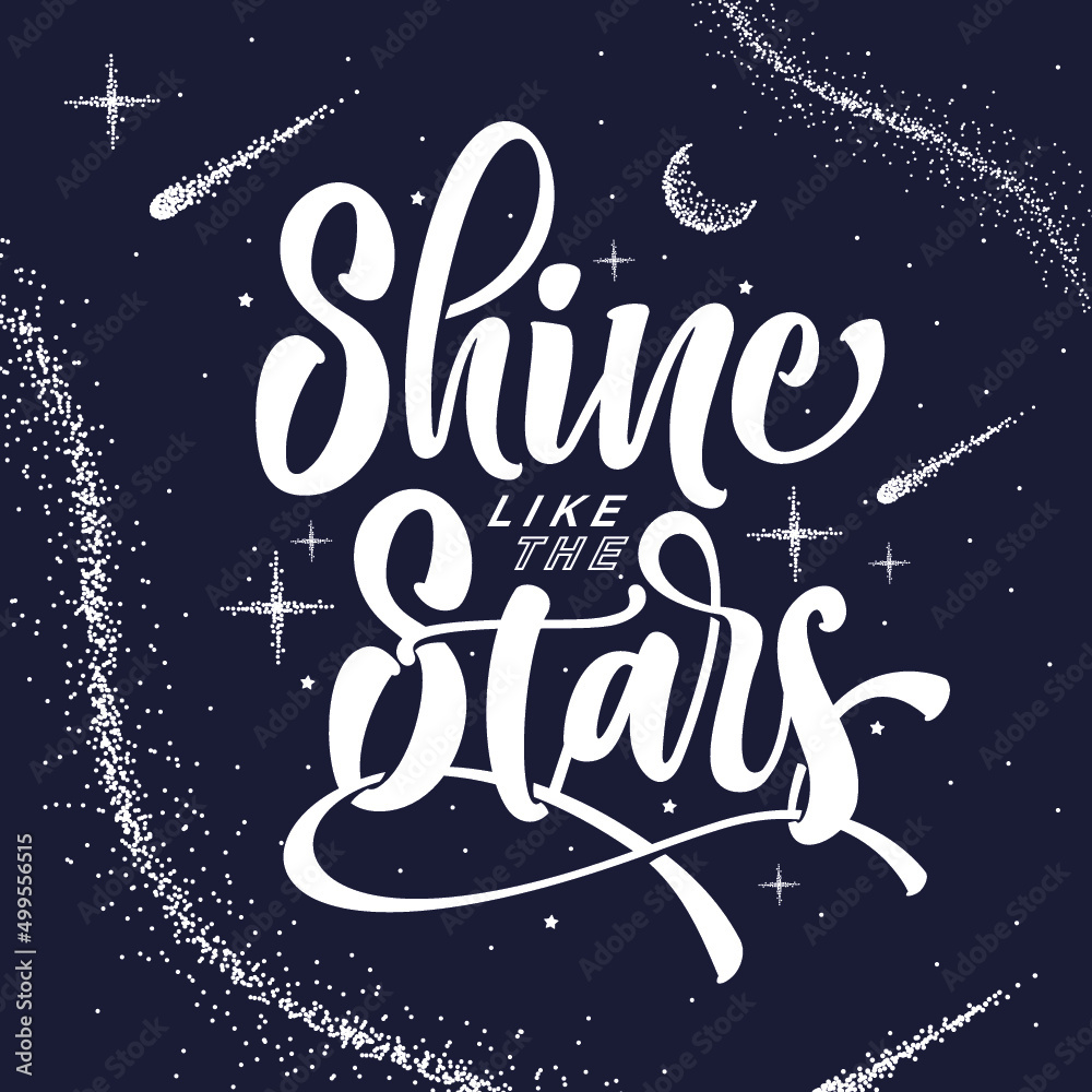 shine like the stars lettering with space background