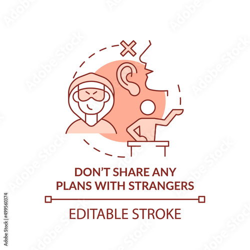 Dont share any plans with strangers terracotta concept icon. Action to survive abstract idea thin line illustration. Isolated outline drawing. Editable stroke. Arial, Myriad Pro-Bold fonts used