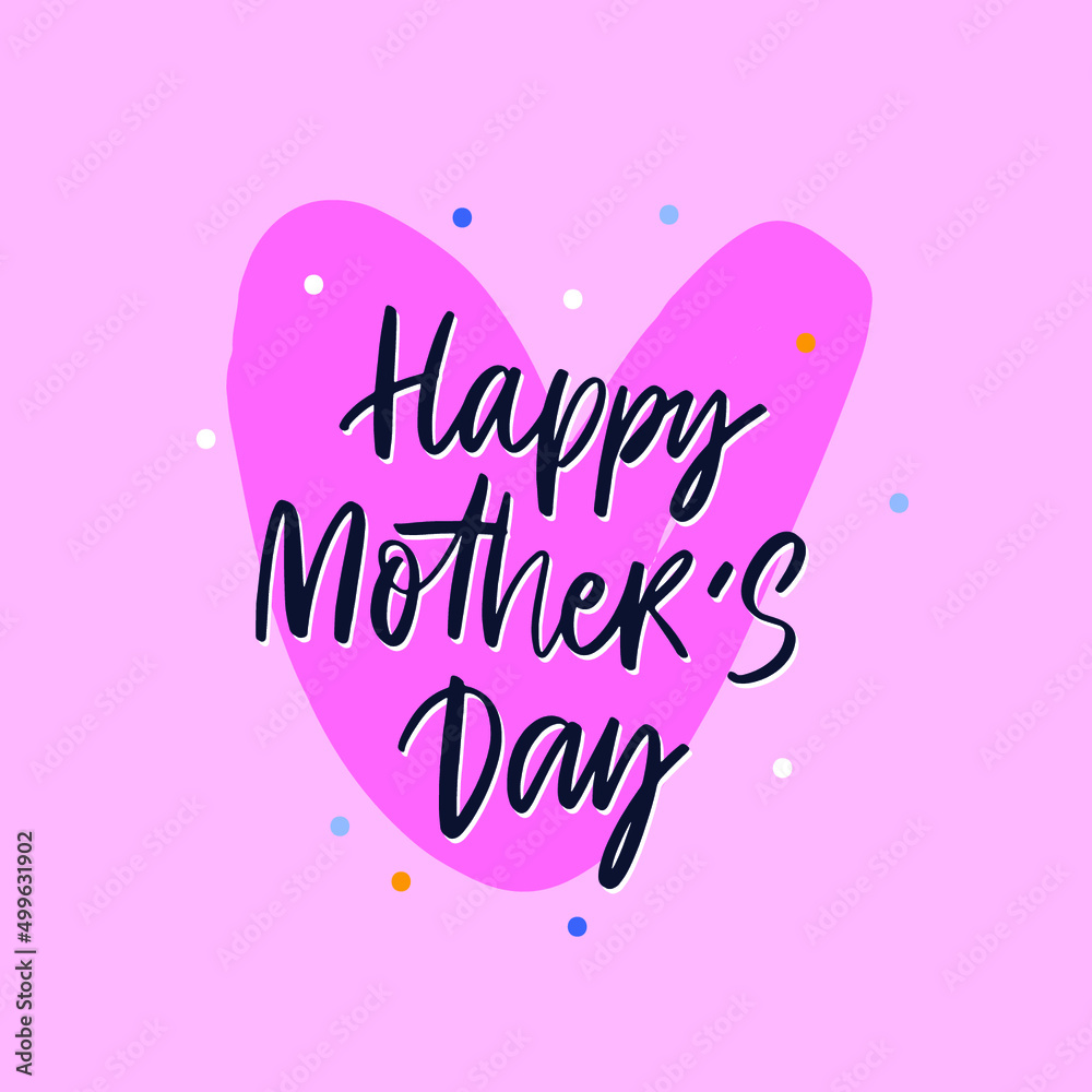 Lettering Happy Mother's Day. Handwritten typography. Calligraphy text