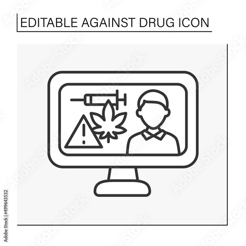  Against drug line icon. Drugs propagandas on tv screen. Bad habits concept. Isolated vector illustration. Editable stroke