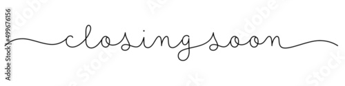 CLOSING SOON black vector monoline calligraphy banner with swashes