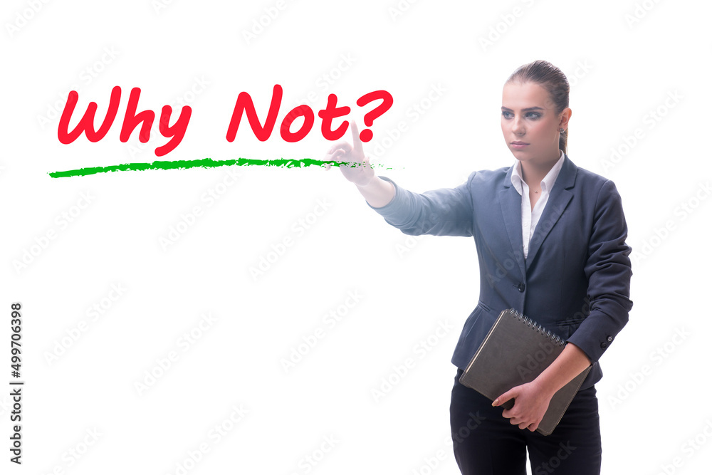 Businesswoman asking the question why not Businesswoman asking the question why not