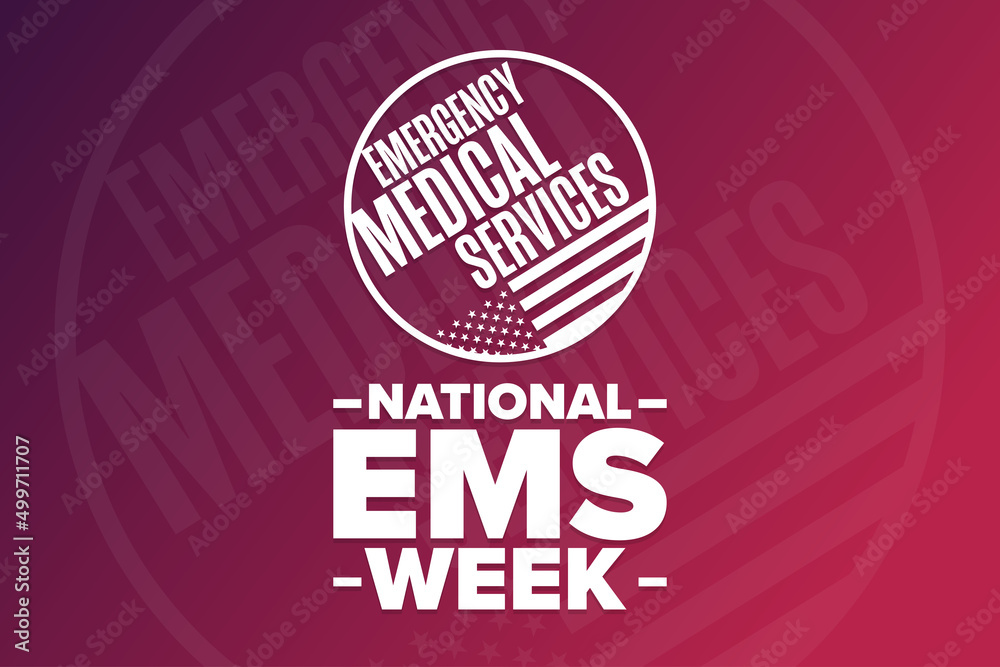 National EMS Week. Emergency Medical Services. Holiday concept. Template for background, banner, card, poster with text inscription. Vector EPS10 illustration.