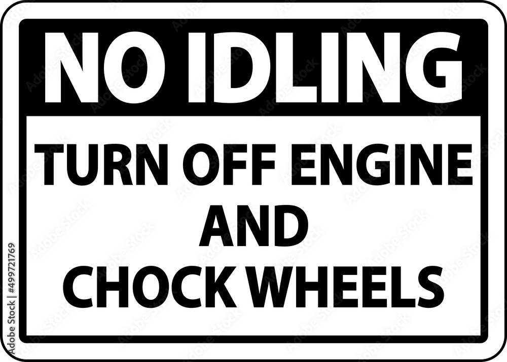 Turn Off Engine and Chock Wheels Sign On White Background