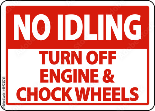 Turn Off Engine and Chock Wheels Sign On White Background