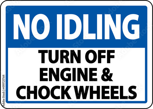 Turn Off Engine and Chock Wheels Sign On White Background
