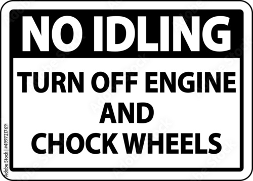 Turn Off Engine and Chock Wheels Sign On White Background