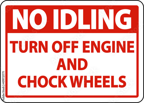 Turn Off Engine and Chock Wheels Sign On White Background
