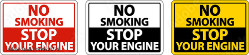 No Smoking Stop Your Engine Sign On White Background