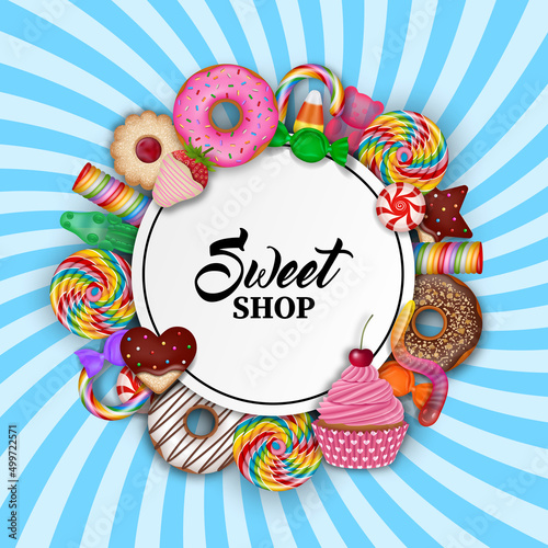 Sweets background. Realistic cakes, cookies and candies frame with text.