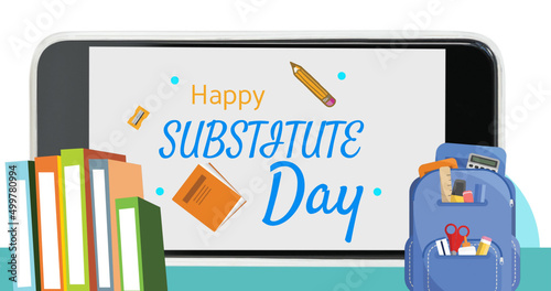 Fotografia Stack of books and school bag icon against happy substitute day text over smartp