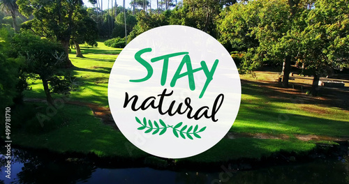 Image of stay natural text over park