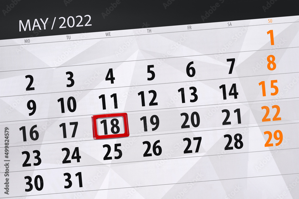 Fototapeta premium Calendar planner for the month may 2022, deadline day, 18, wednesday