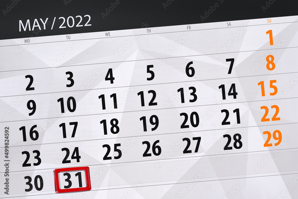 Fototapeta premium Calendar planner for the month may 2022, deadline day, 31, tuesday