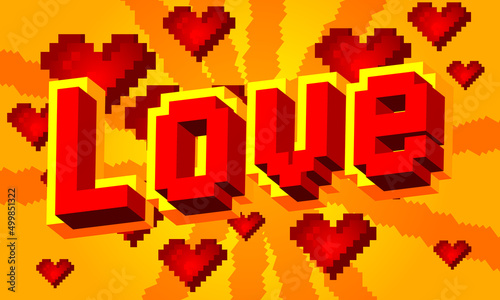Love pixelated word with geometric graphic background. Vector cartoon illustration.