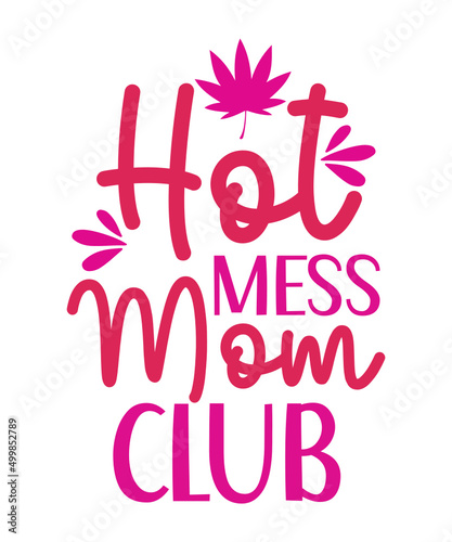 Mother's Day SVG Bundle, Mom T Shirt Design svg, Mother's day, Mom gift, Mom svg, Mom Cricut File, Digital Download,Mother's Day SVG Bundle, Mom Shirt svg, Mother's Day Gift, Mom Life, Blessed Mama